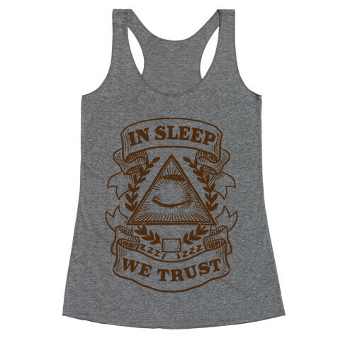 In Sleep We Trust Racerback Tank Top