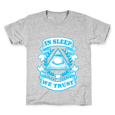 In Sleep We Trust Kids T-Shirt