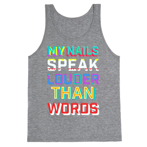 My Nails Speak Louder Than Words Tank Top