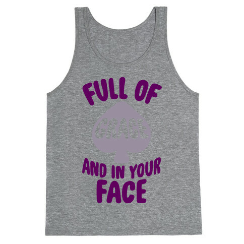 Full Of Grace And In Your Face Tank Top