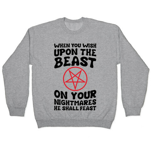 When You Wish Upon The Beast Pullover