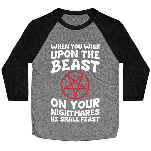 When You Wish Upon The Beast Baseball Tee