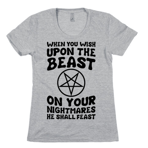 When You Wish Upon The Beast Womens T-Shirt