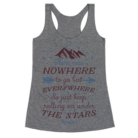 Just Keep Rolling On Under The Stars (Kerouac) Racerback Tank Top