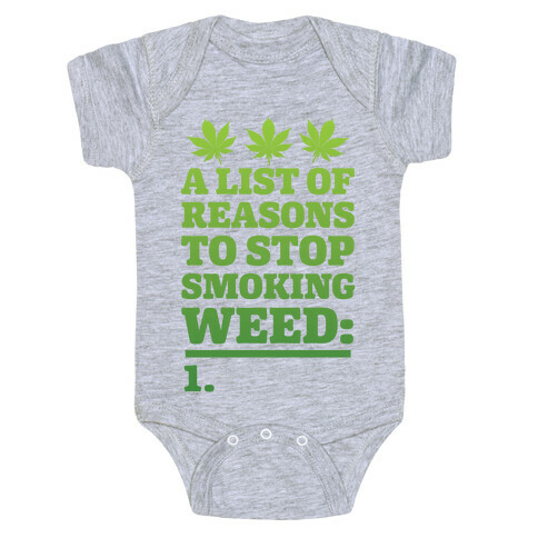 List Of Reasons To Stop Smoking Weed Baby One-Piece