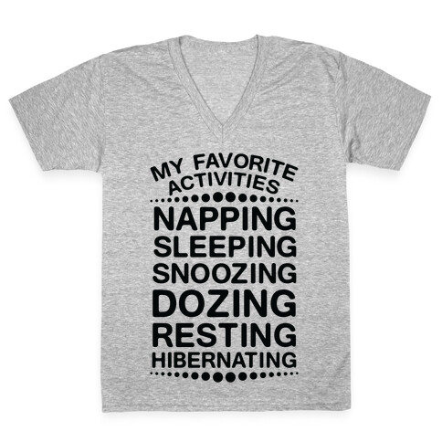 My Favorite Activities: Sleeping V-Neck Tee Shirt