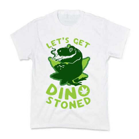 Let's Get Dino Stoned Kids T-Shirt