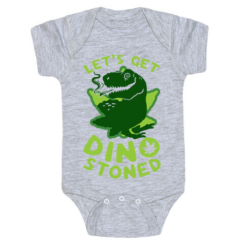 Let's Get Dino Stoned Baby One-Piece