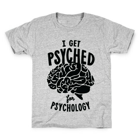 I'm Psyched for Psychology Kids T-Shirt