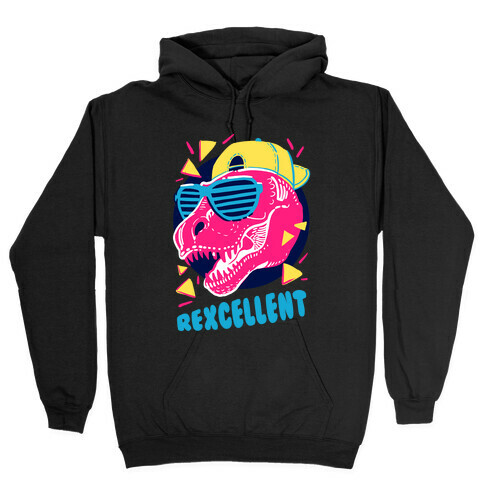 T-Rexcellent 90's Dinosaur Tyrannosaurus Hooded Sweatshirt