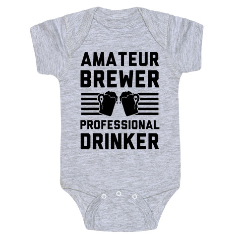 Amateur Brewer Professional Drinker Baby One-Piece