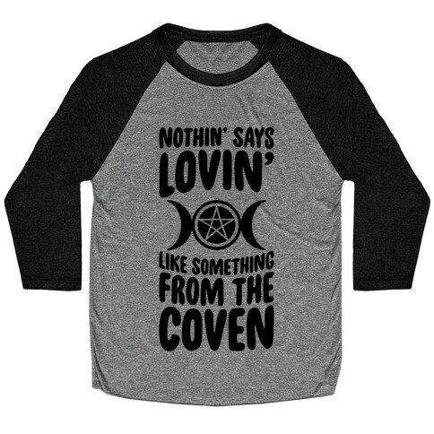 Nothin' Says Lovin' Like Something From The Coven Baseball Tee