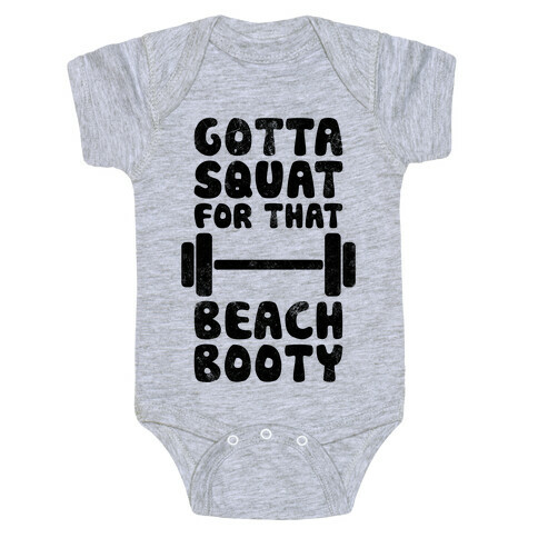 Gotta Squat For That Beach Booty Baby One-Piece