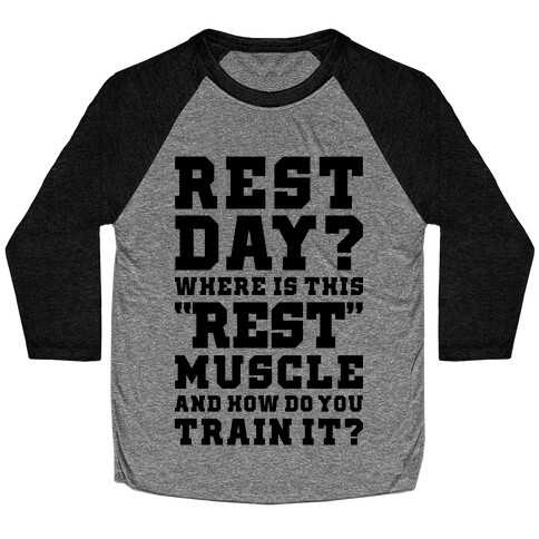 Where Is This Rest Muscle Baseball Tee