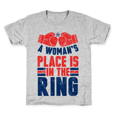 A Woman's Place Is In The Ring Kids T-Shirt