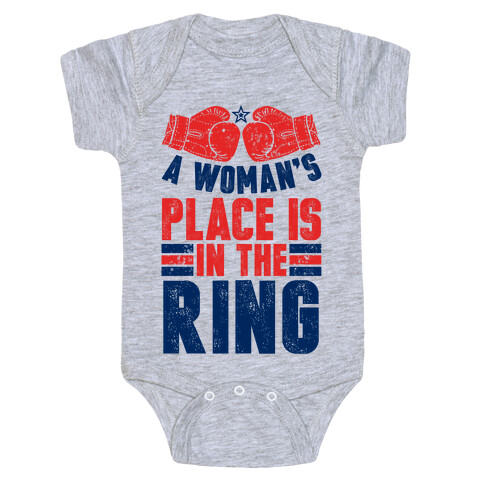 A Woman's Place Is In The Ring Baby One-Piece