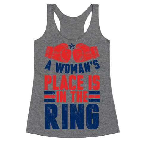 A Woman's Place Is In The Ring Racerback Tank Top