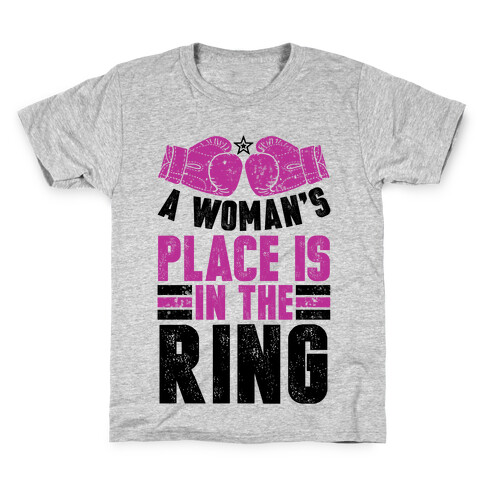 A Woman's Place Is In The Ring Kids T-Shirt