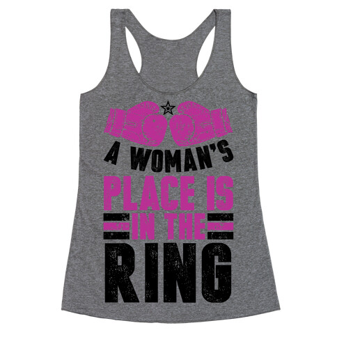 A Woman's Place Is In The Ring Racerback Tank Top