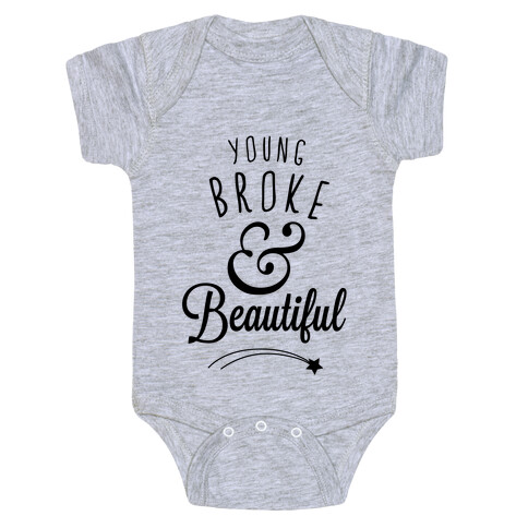 Young Broke & Beautiful Baby One-Piece