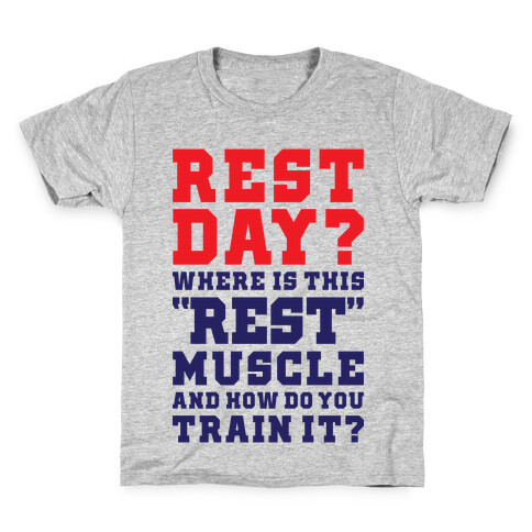 Where Is This Rest Muscle Kids T-Shirt