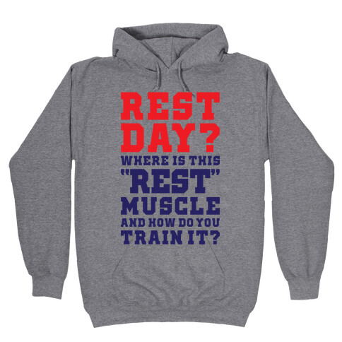 Where Is This Rest Muscle Hooded Sweatshirt