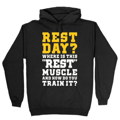 Where Is This Rest Muscle Hooded Sweatshirt