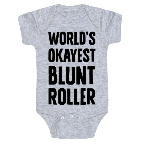 World's Okayest Blunt Roller Baby One-Piece