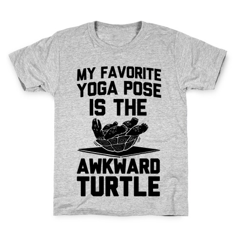 My Favorite Yoga Pose is the Awkward Turtle Kids T-Shirt