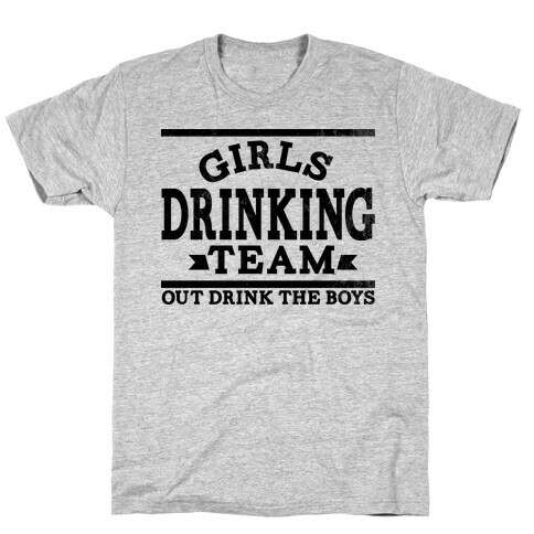 Girls Drinking Team T-Shirt