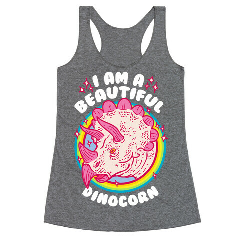 I Am A Beautiful Dinocorn Racerback Tank Top