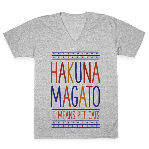 Hakuna Magato It Means Pet Cats V-Neck Tee Shirt