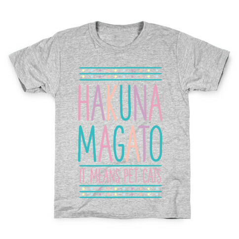 Hakuna Magato It Means Pet Cats Kids T-Shirt