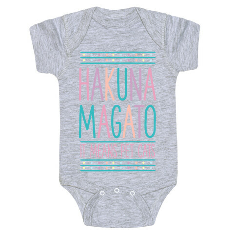 Hakuna Magato It Means Pet Cats Baby One-Piece