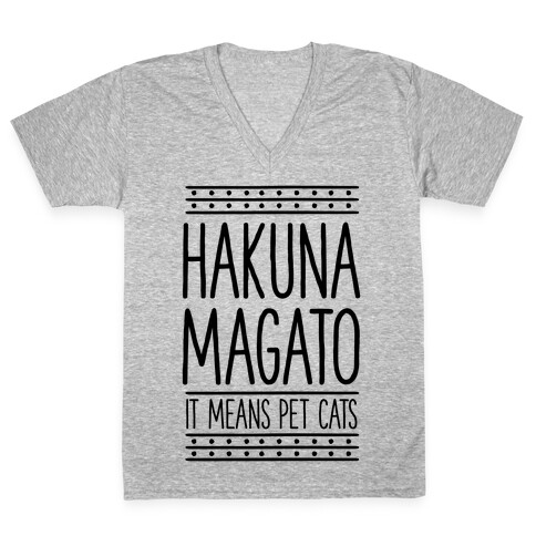 Hakuna Magato It Means Pet Cats V-Neck Tee Shirt