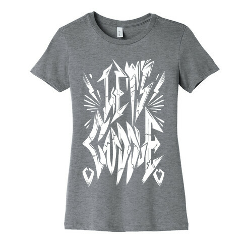 Let's Cuddle (Metal) Womens T-Shirt