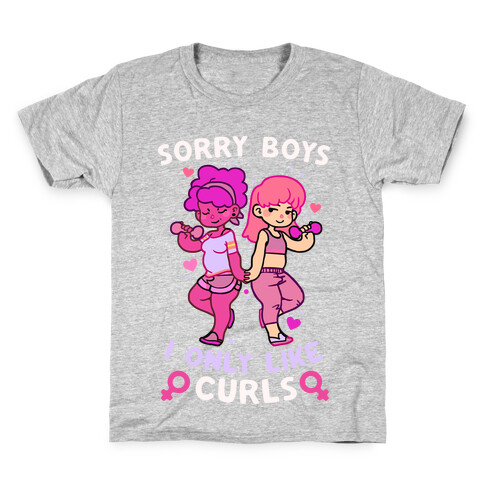 Sorry Boys I Only Like Curls Kids T-Shirt