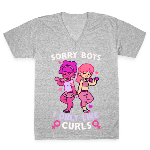 Sorry Boys I Only Like Curls V-Neck Tee Shirt