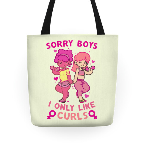 Sorry Boys I Only Like Curls Tote