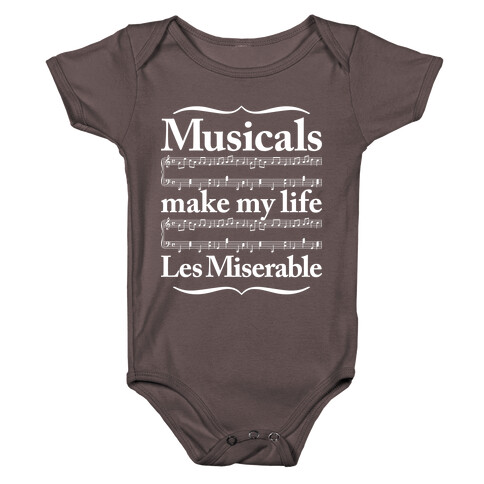 Musicals Make My Life Les Miserable Baby One-Piece