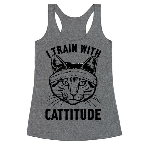 I Train With Cattitude Racerback Tank Top