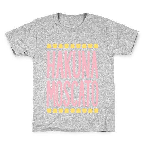 Hakuna Moscato Kids T-Shirt