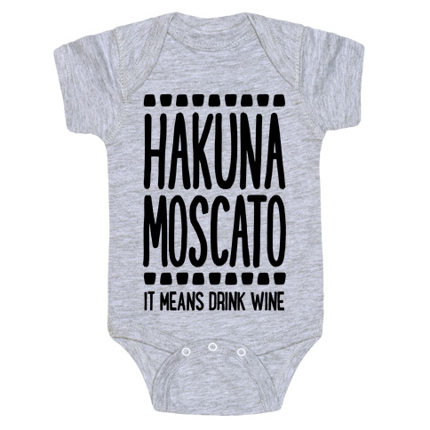 Hakuna Moscato Baby One-Piece