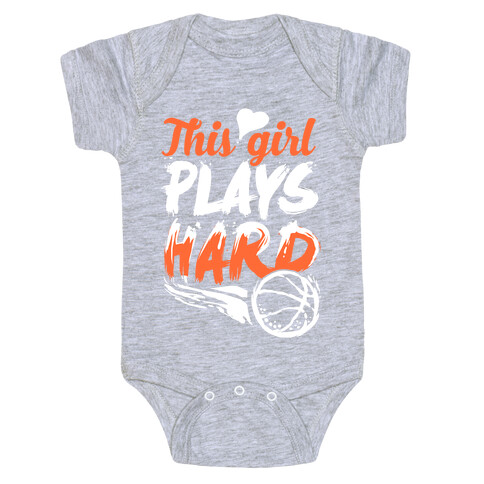 This Girl Plays Hard (Basketball) Baby One-Piece