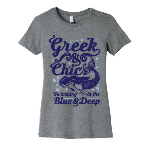 Greek & Chic Swimming in the Blue & Deep Womens T-Shirt