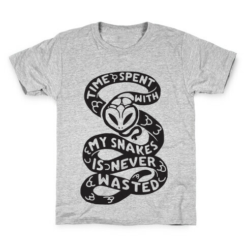 Time Spend With My Snakes Is Never Wasted Kids T-Shirt