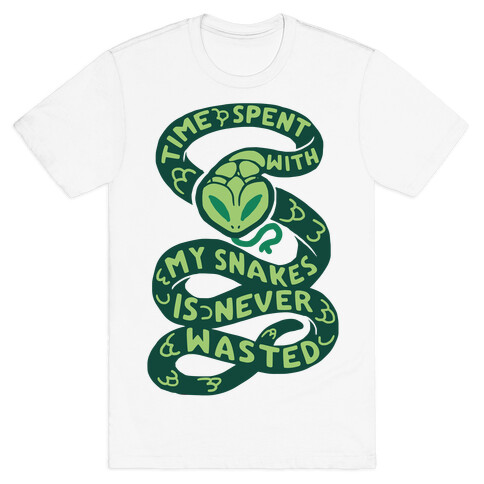 Time Spend With My Snakes Is Never Wasted T-Shirt