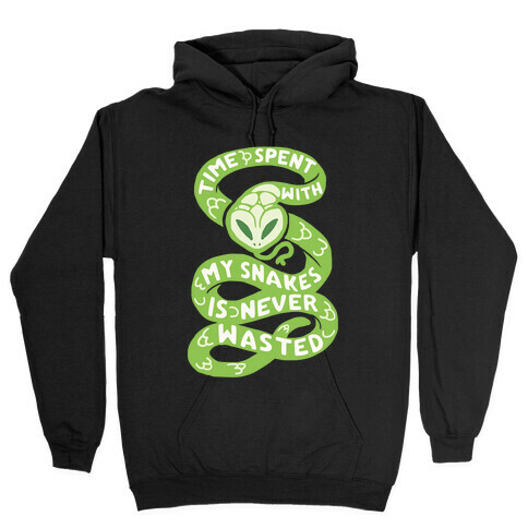 Time Spend With My Snakes Is Never Wasted Hooded Sweatshirt
