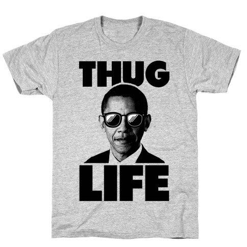 Obama Thug Life T-Shirt