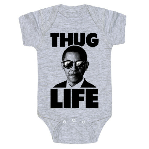 Obama Thug Life Baby One-Piece